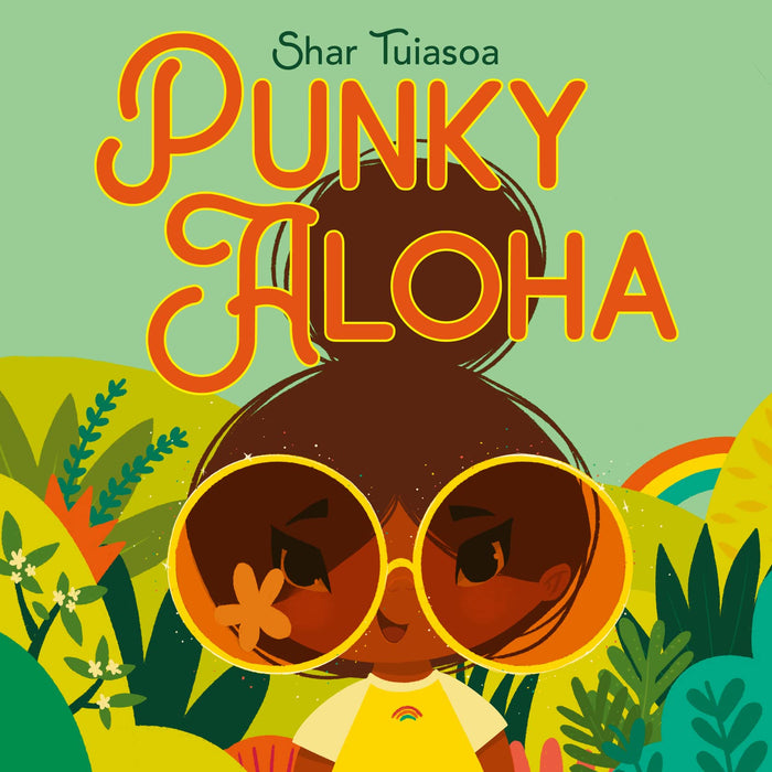 Punky Aloha: A Beautiful Polynesian Picture Book About Friendship and Bravery for Kids (Ages 4-8) by Shar Tuiasoa - Hardcover cover