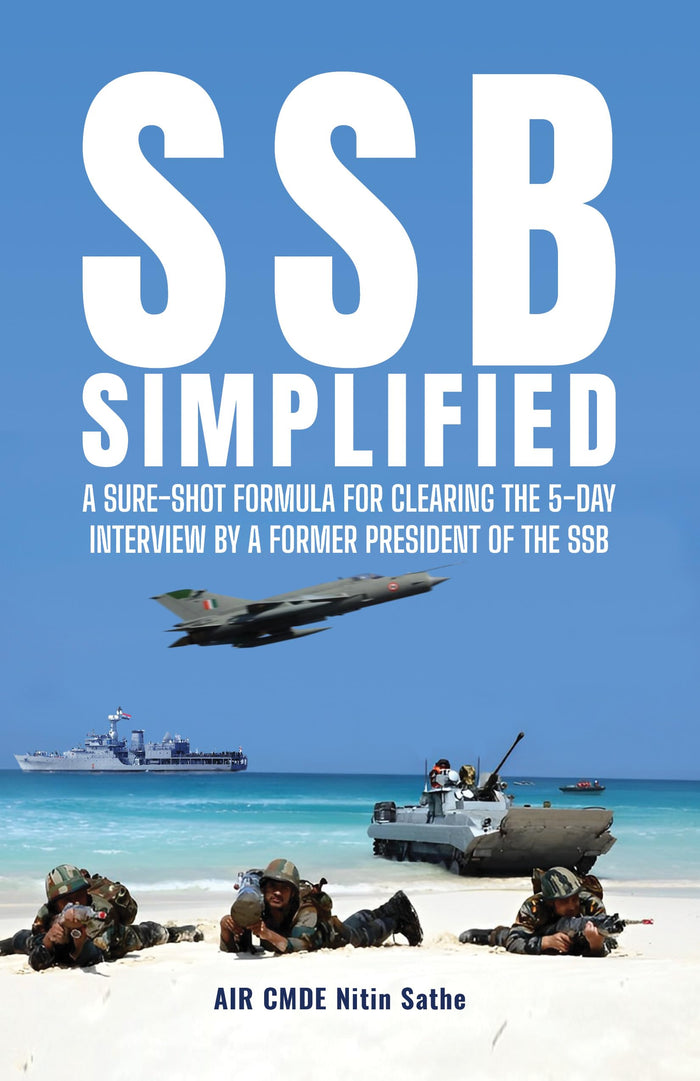 SSB SIMPLIFIED: A Sure-shot Formula for Clearing the 5-day Interview by a Former President of the SSB by Nitin Sathe - Paperback cover