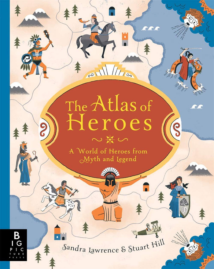Atlas Of Heroes And Heroines by Sandra Lawrence - Hardcover cover