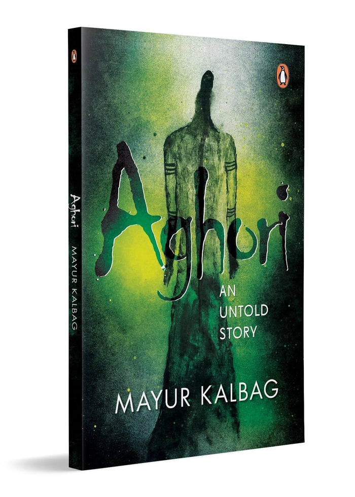 Aghori: An Untold Story by Mayur Kalbag - Paperback cover
