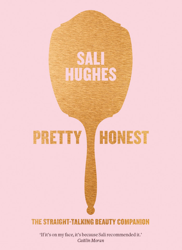 Pretty Honest: The Straight-Talking Beauty Companion by Sali Hughes - Paperback cover