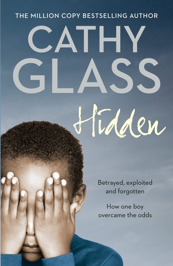 Hidden: THE MULTI-MILLION-COPY BESTSELLING AUTHOR Cathy Glass by Cathy Glass - Paperback cover
