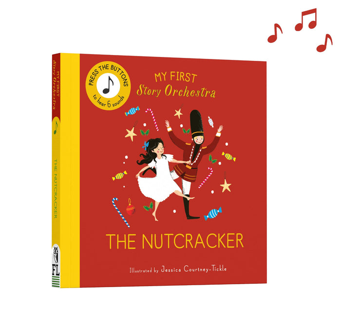 My First Story Orchestra: The Nutcracker: Press the buttons to hear 6 sounds - Board Book cover