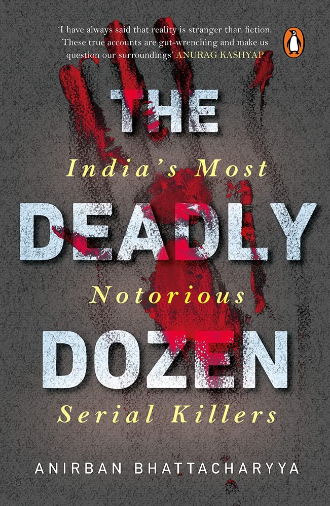 Deadly Dozen by Anirban Bhattacharya - Paperback cover