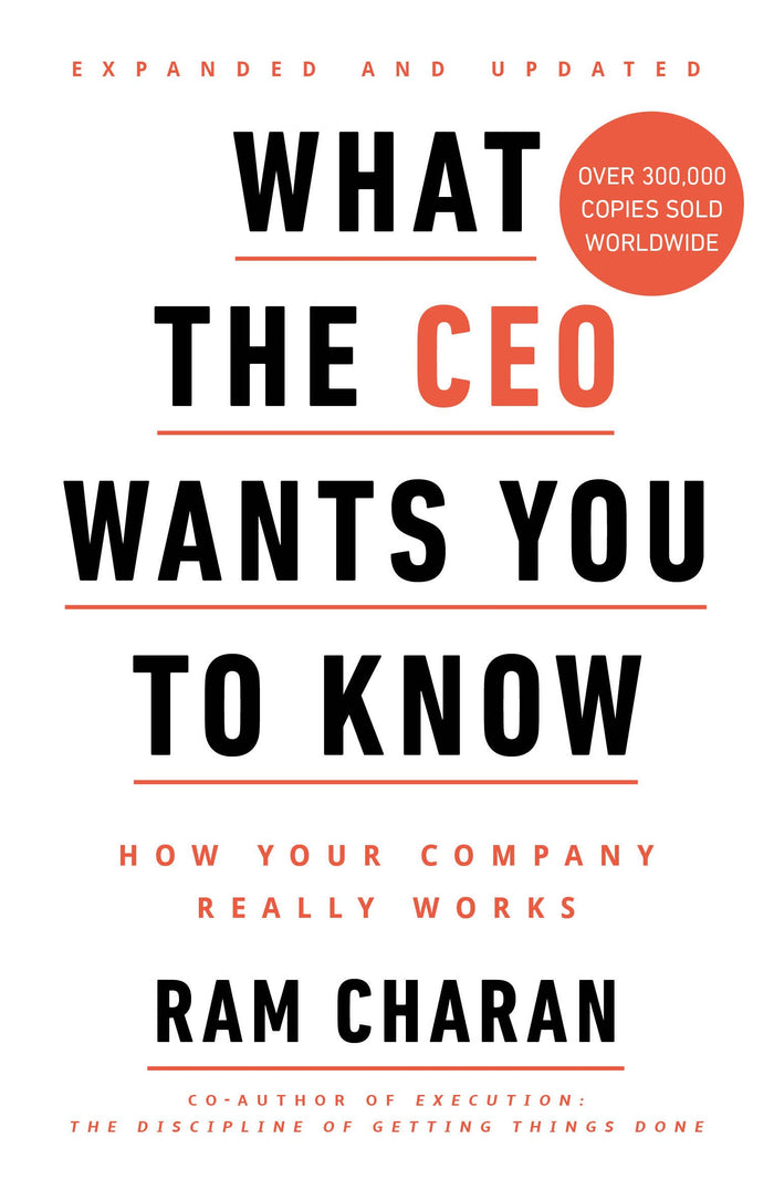 What the CEO Wants You to Know: How Your Company Really Works by Ram Charan - Paperback cover