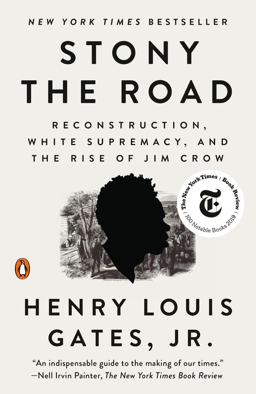 Stony the Road: Reconstruction, White Supremacy, and the Rise of Jim Crow by Henry Louis Gates Jr. - Paperback cover