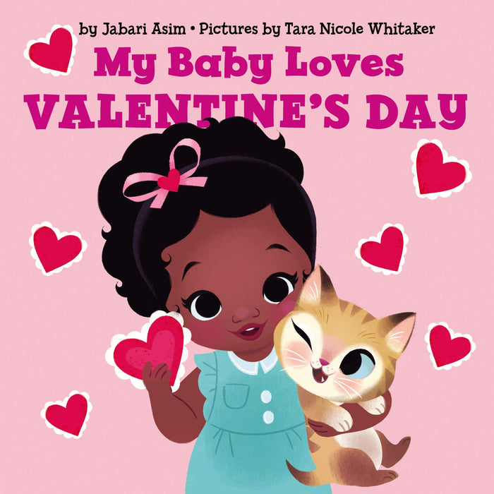 My Baby Loves Valentine's Day: A Lovely Valentine's Day Book for Kids (Ages 0-4) by Jabari Asim - Board Book cover