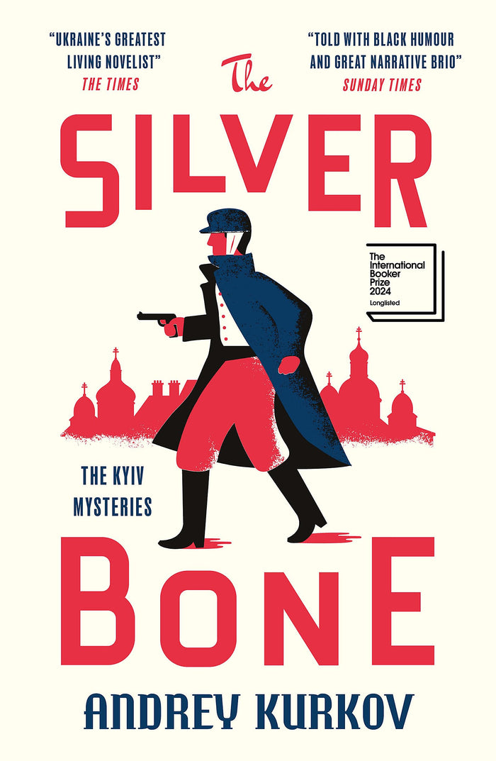 The Silver Bone by Andrey Kurkov - Paperback cover