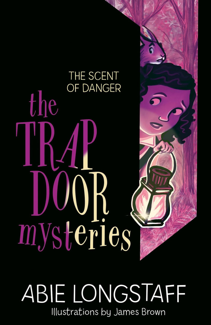 The Trapdoor Mysteries: The Scent of Danger: Book 2 by Abie Longstaff - Paperback cover