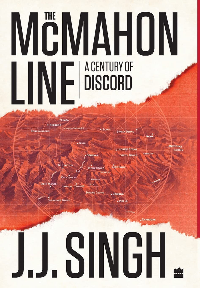 The McMahon Line: A Century of Discord by General Singh - Hardcover cover