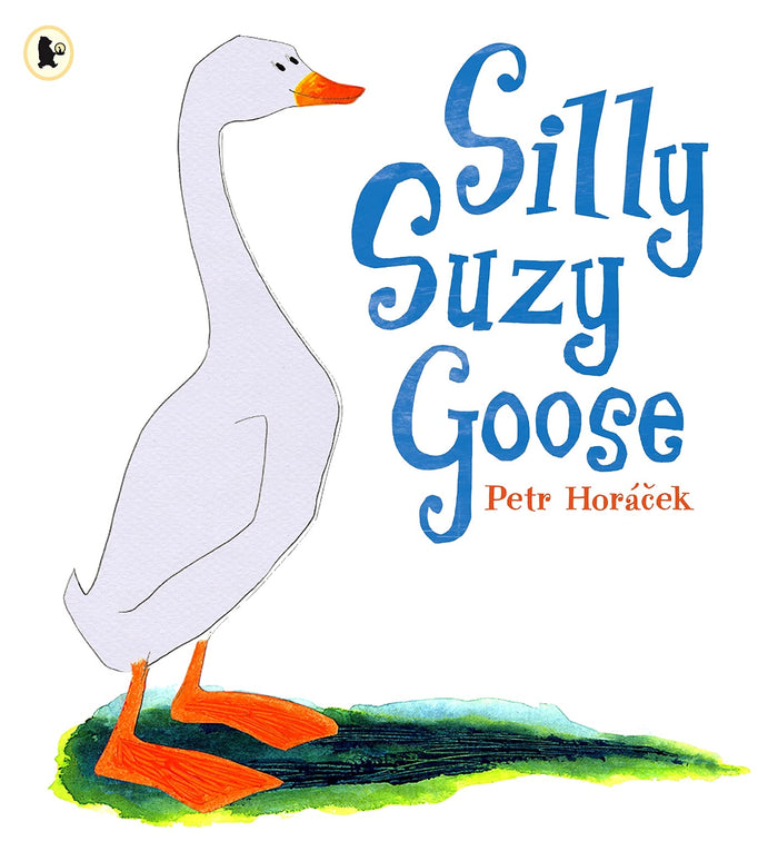 Silly Suzy Goose by Petr Horacek - Paperback cover