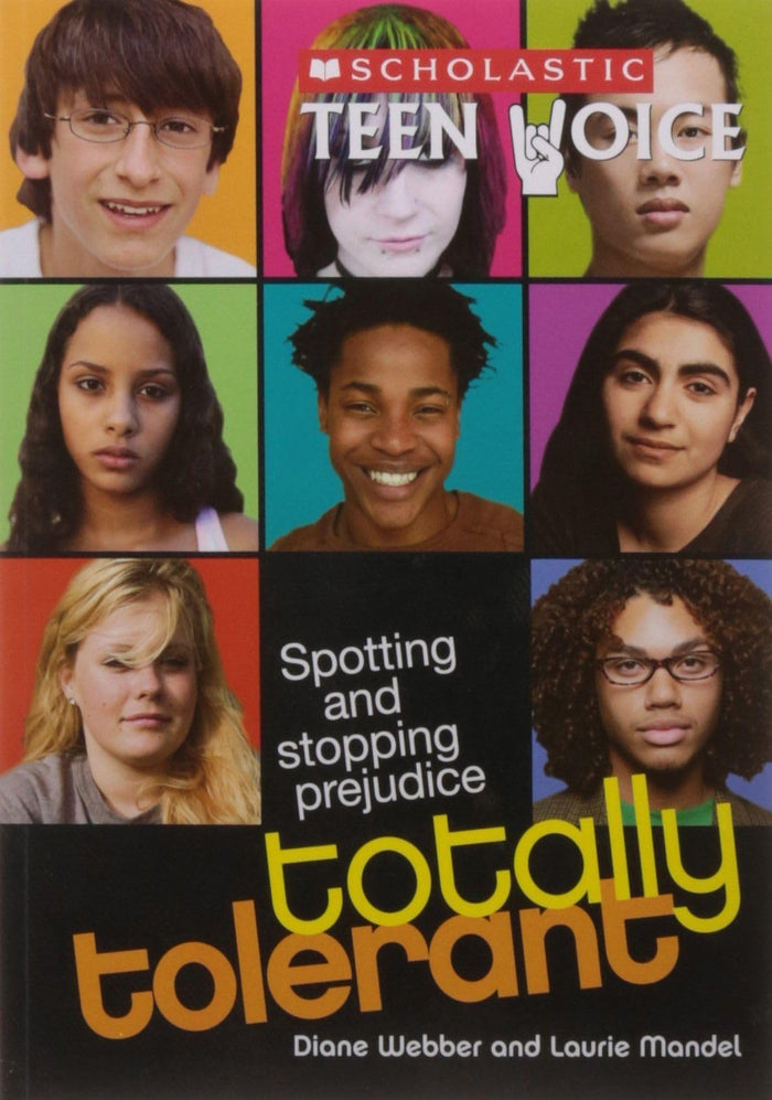 Scholastic Teen Voice: Totally Tolerant: Spotting And Stopping Prejudice by Diane Webber - Paperback cover