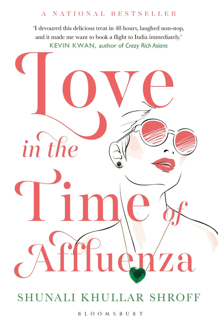 Love in the Time of Afflueza by Shunali Shroff - Paperback cover