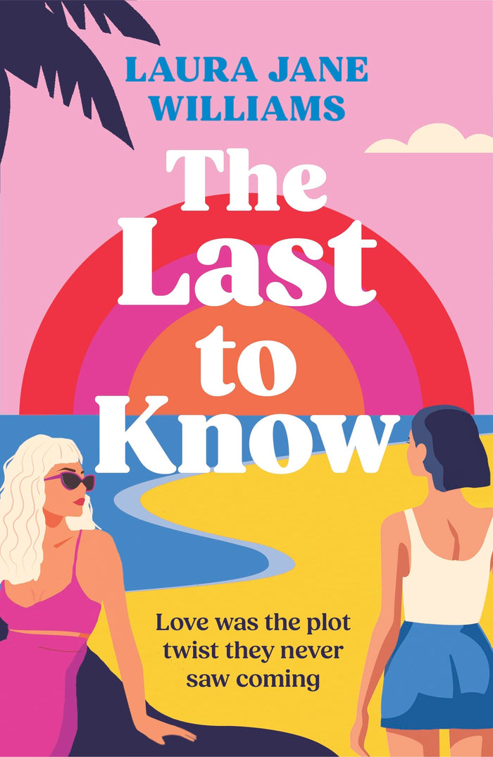 The last to know by Laura Jane Williams - Paperback cover