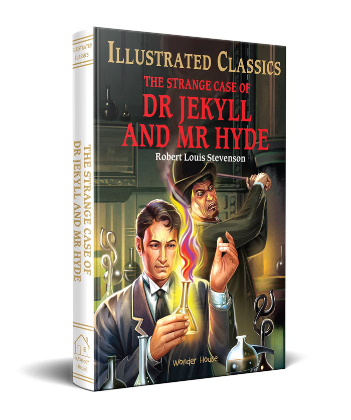 Strange Case of Dr Jekyll and Mr Hyde : llustrated Abridged Children Classic English Novel with , The (Illustrated Classics) by Wonder House Books - Hardcover cover