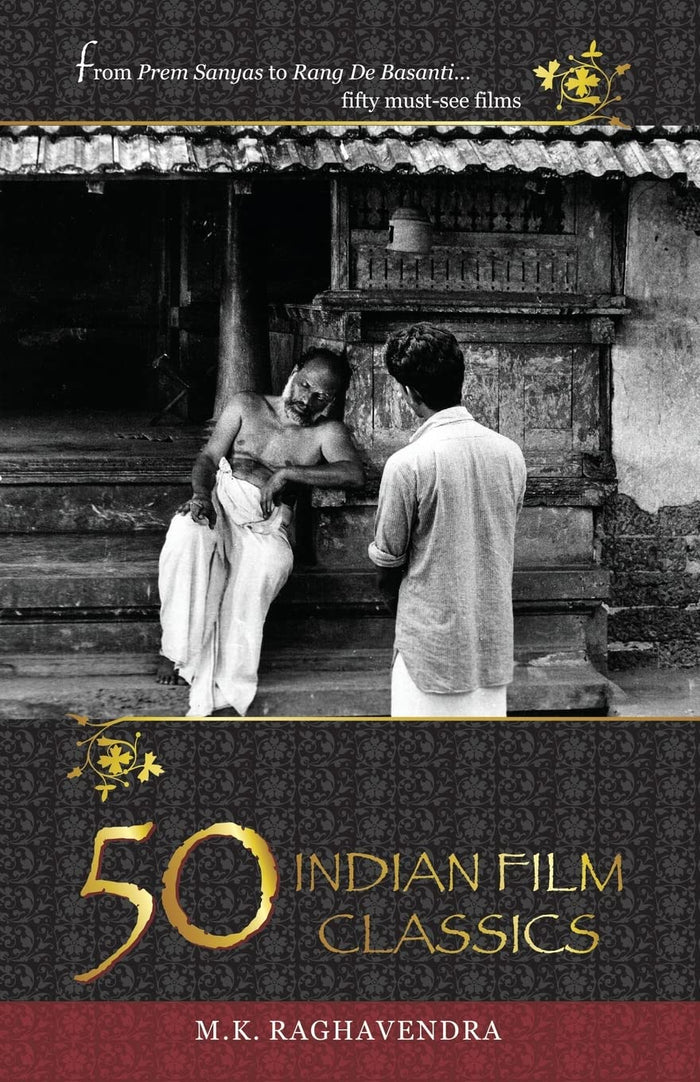 50 Indian Film Classics by M K Raghavendra - Paperback cover