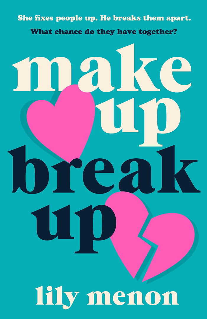 Make Up Break Up: A perfectly romantic summer read by Sandhya Menon - Paperback cover