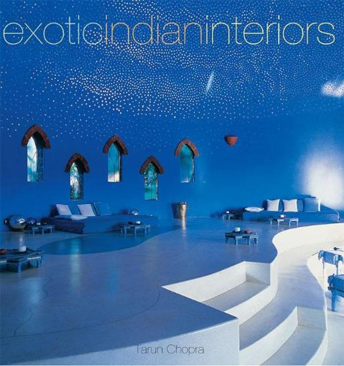 Exotic Indian Interiors by Tarun Chopra - Hardcover cover