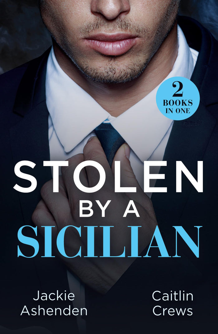 Stolen By A Sicilian: His Heir of Revenge (Captured and Claimed) / Sicilian Devil's Prisoner (Mills & Boon Modern) by Caitlin Crews / Jackie Ashenden - Paperback cover