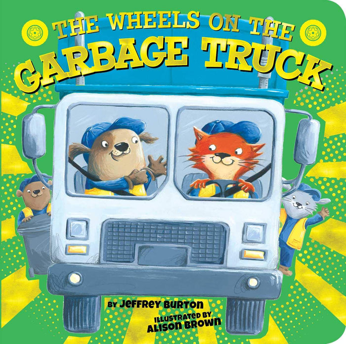 The Wheels on the Garbage Truck by Jeffrey Burton - Board Book cover