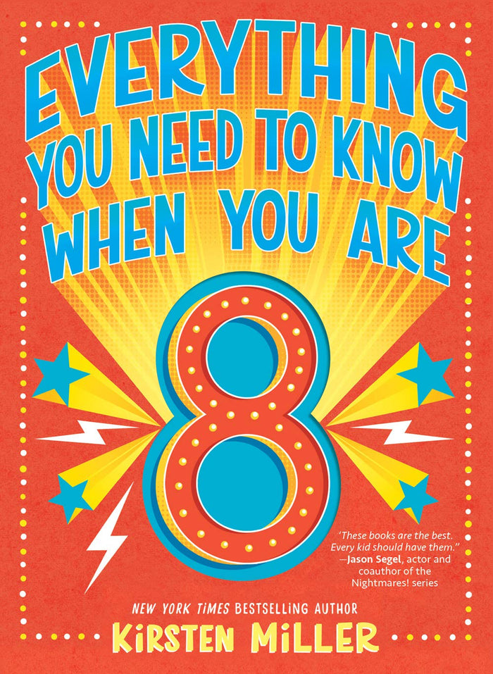 Everything You Need to Know When You Are 8: A Handbook by Kirsten Miller - Hardcover cover