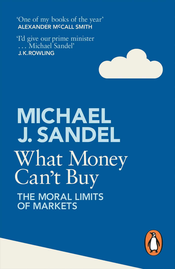 What Money Can't Buy: The Moral Limits of Markets by Michael Sandel - Paperback cover