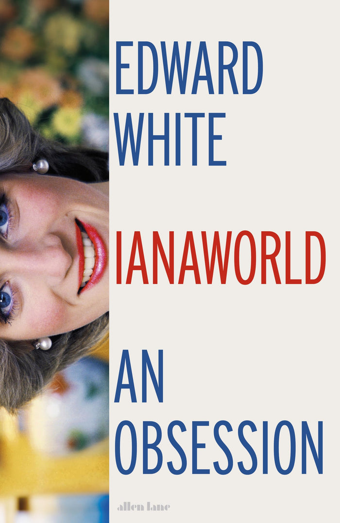 Dianaworld: An Obsession by Edward White - Hardcover cover