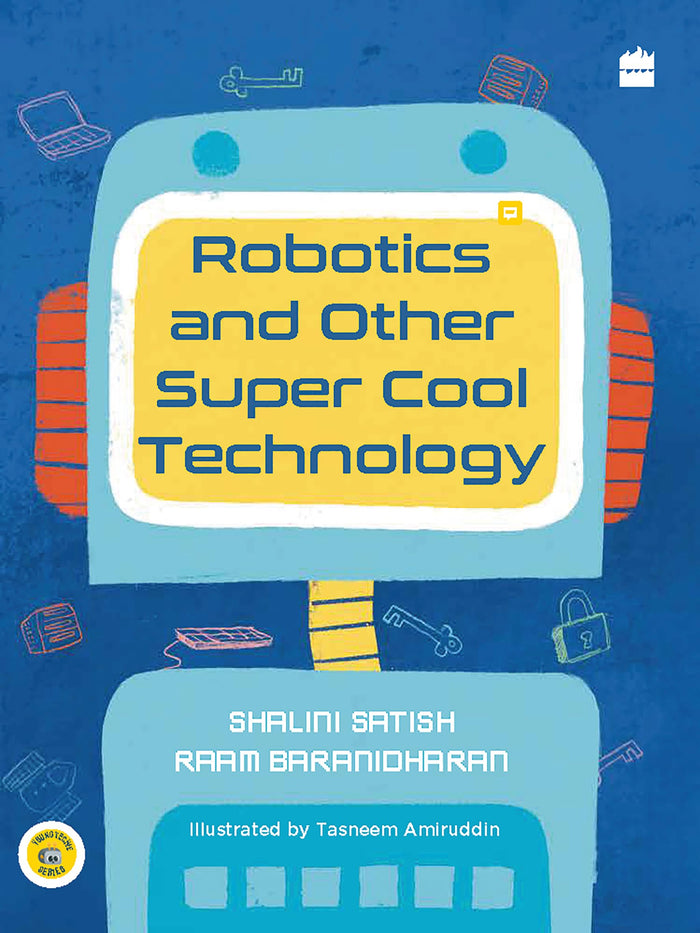 ROBOTICS AND OTHER SUPER COOL TECHNOLOGY Book 2 in the Young Techie Series by Raam Baranidharan - Paperback cover