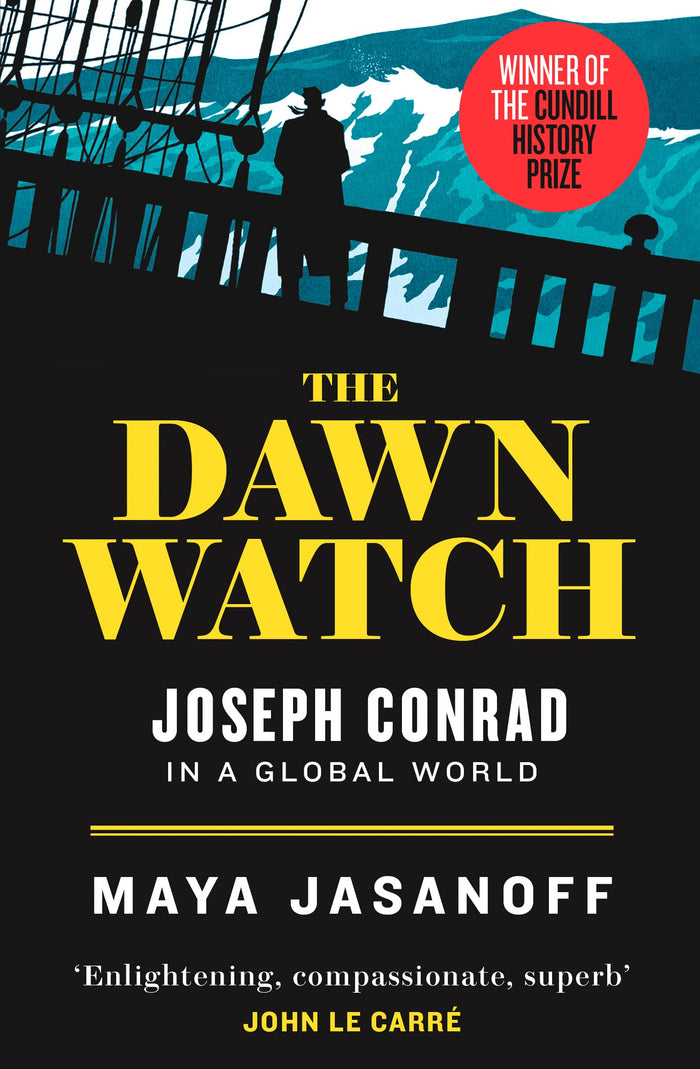 The Dawn Watch: Joseph Conrad in a Global World by Maya Jasanoff - Paperback cover