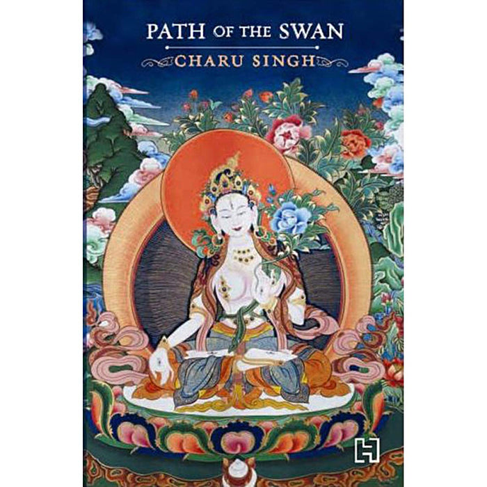 Path of the Swan: The Maitreya Chronicles - Part 1 by Charu Singh - Paperback cover