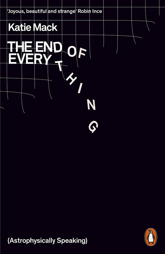 The End of Everything: (Astrophysically Speaking) by Katie Mack - Paperback cover