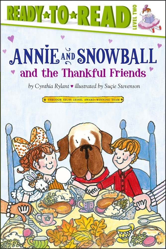 Annie and Snowball and the Thankful Friends: Ready-to-Read Level 2 by Cynthia Rylant - Paperback cover