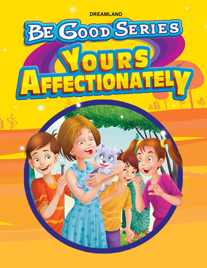 Be Good Stories: Your Affectionately by Dreamland Publications - Paperback cover