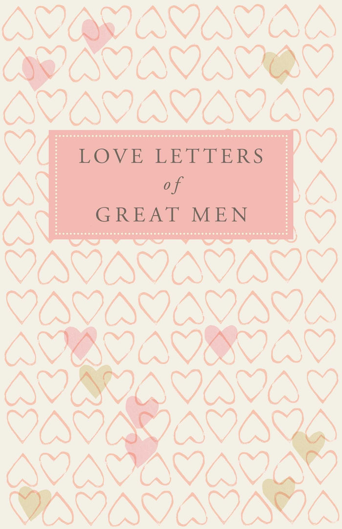 Love Letters of Great Men by doyle-ed-ursula - Hardcover cover