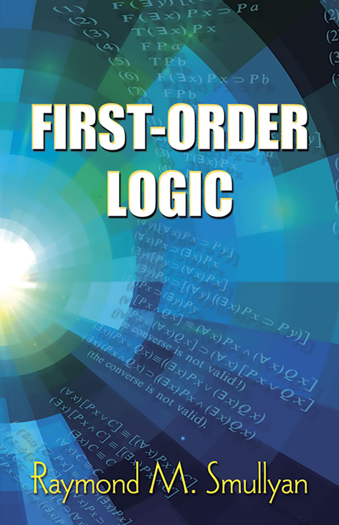 First-Order Logic (Dover Books on Mathematics) by Raymond M. Smullyan - Paperback cover