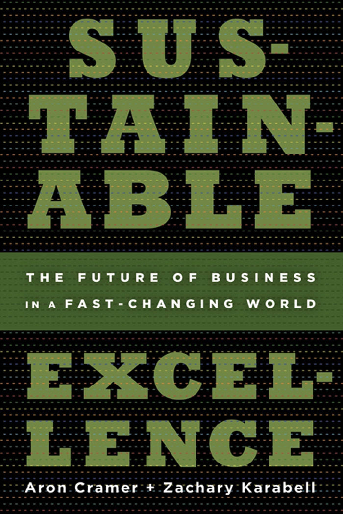 Sustainable Excellence: The Future of Business in a Fast-Changing World by Aron Cramer - Hardcover cover