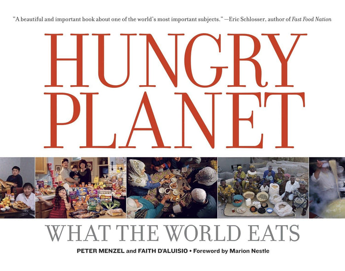 Hungry Planet: What the World Eats by Peter Menzel - Paperback cover