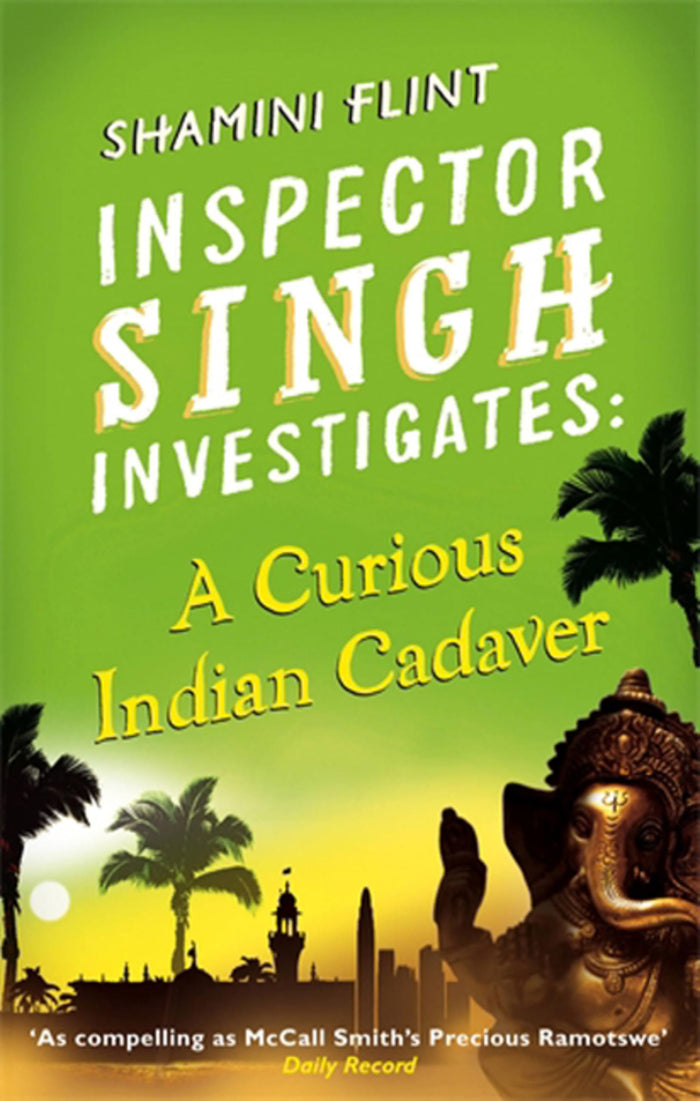 A Curious Indian Cadaver: Inspector Singh Investigates Series, Book 5 by Shamini Flint - Paperback cover