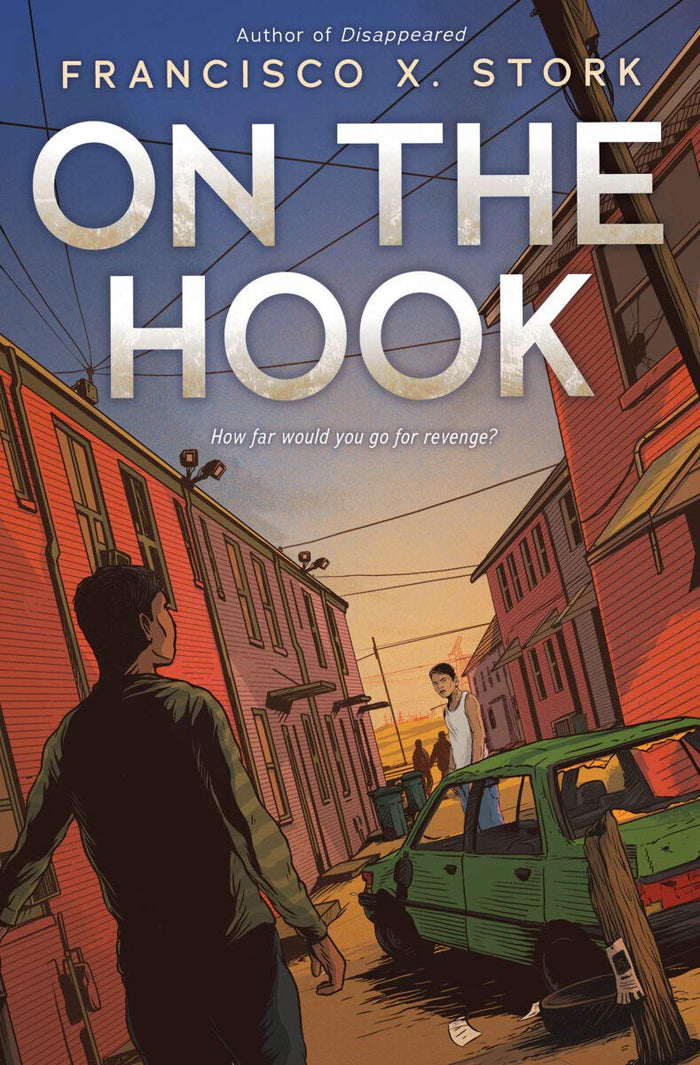 On the Hook by Francisco X. Stork - Hardcover cover