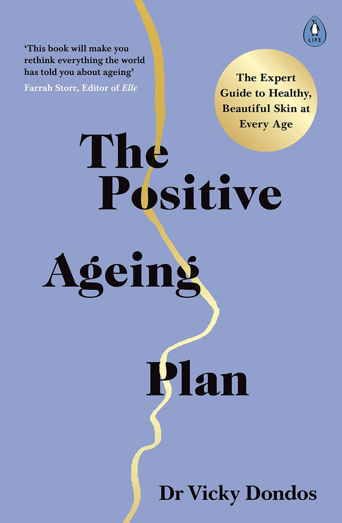 The Positive Ageing Plan: The Expert Guide to Healthy, Beautiful Skin at Every Age by Dr Vicky Dondos - Paperback cover