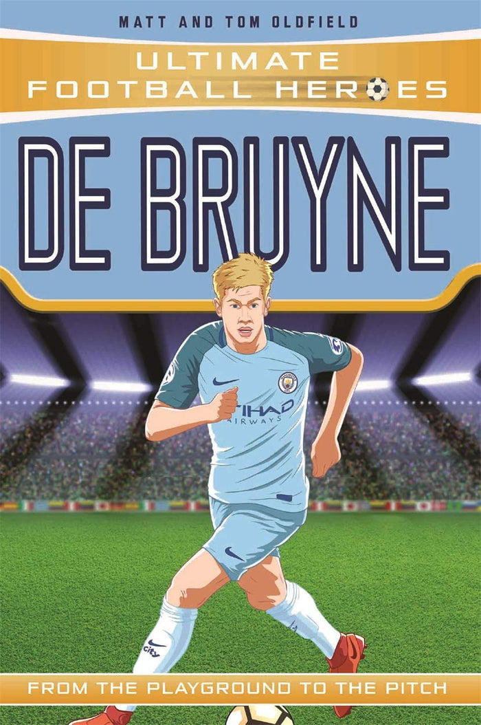 De Bruyne (Ultimate Football Heroes) by Matt Oldfield - Paperback cover