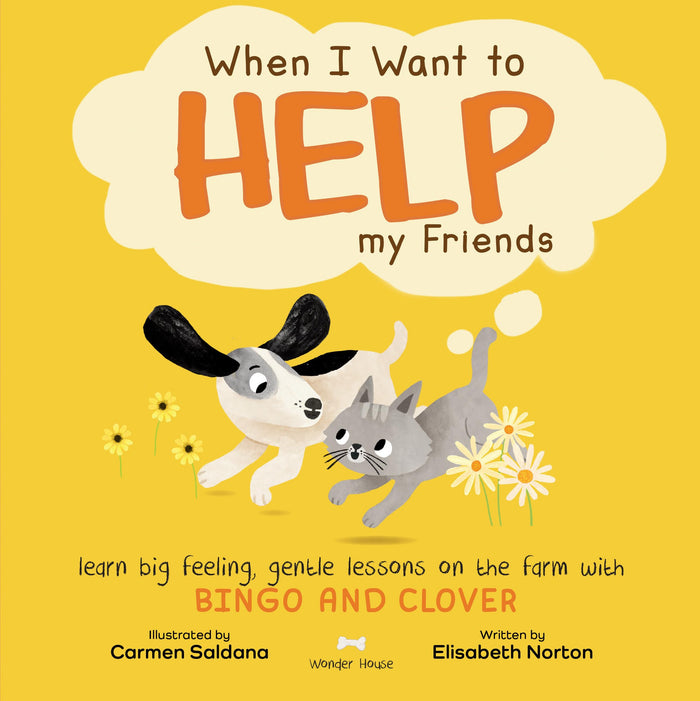 When I Want To Help My Friends by Elisabeth Norton - Paperback cover