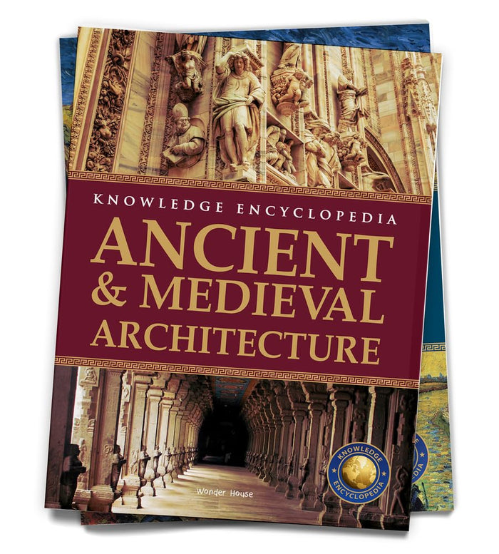 Art & Architecture: Ancient and Medieval Architecture (Knowledge Encyclopedia for Children) by Wonder House Books - Paperback cover