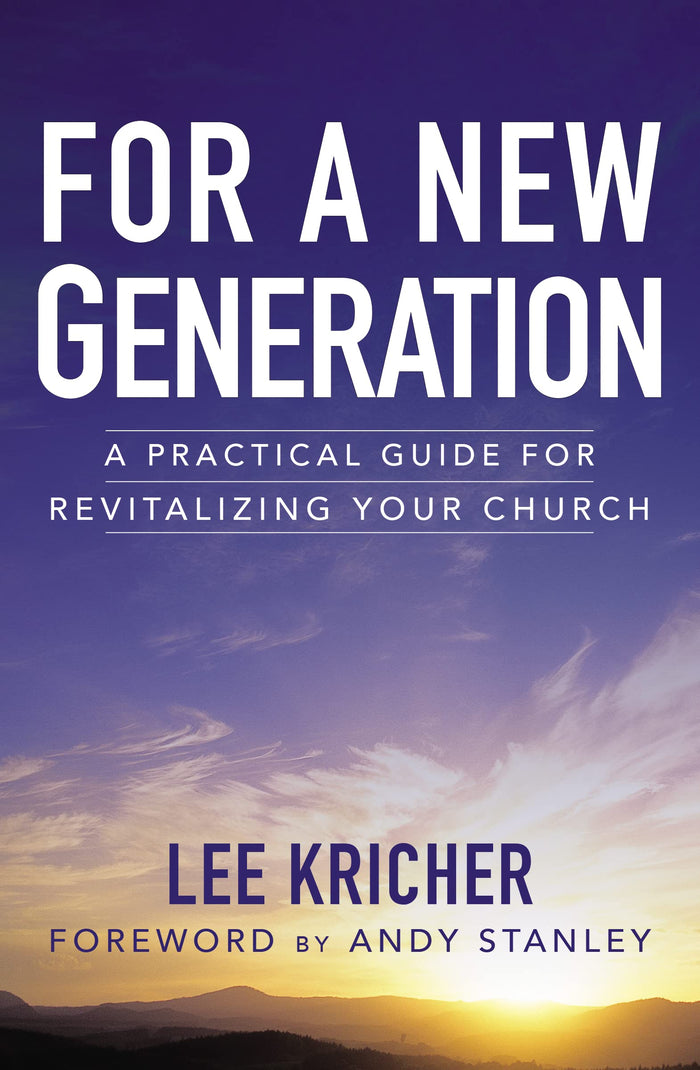 For a New Generation: A Practical Guide for Revitalizing Your Church by Lee D. Kricher - Paperback cover