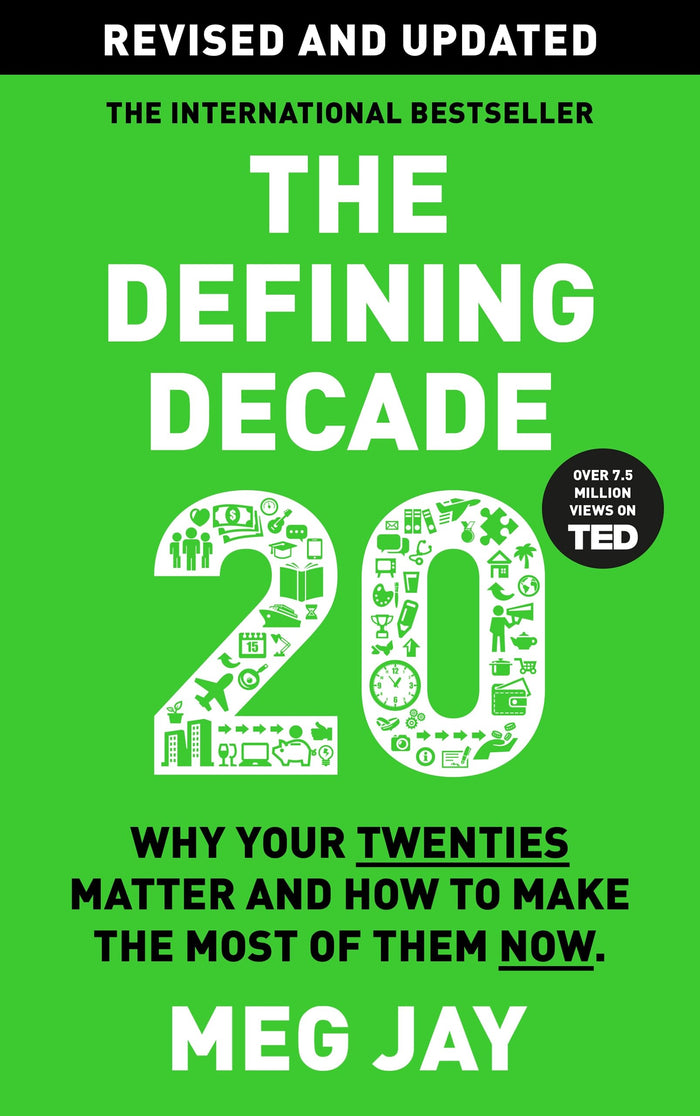 The Defining Decade: Why Your Twenties Matter and How to Make the Most of Them Now by Meg Jay - Paperback cover