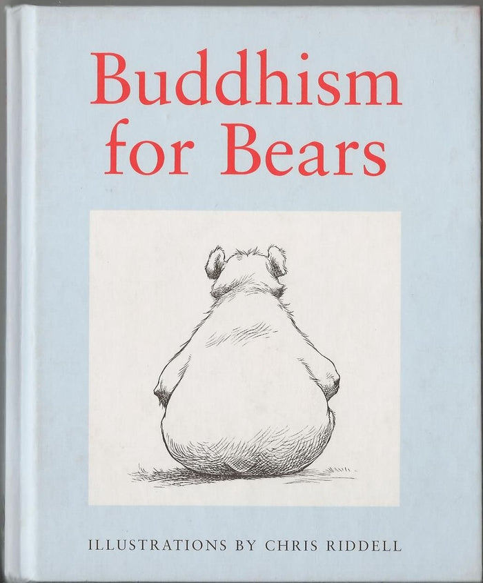 Buddhism for Bears by Chris Riddell - Hardcover cover