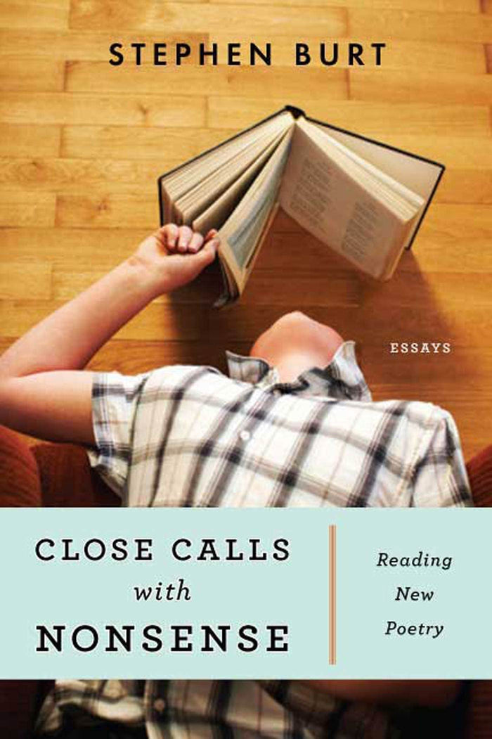 Close Calls with Nonsense: Reading New Poetry by Stephanie Burt - Paperback cover
