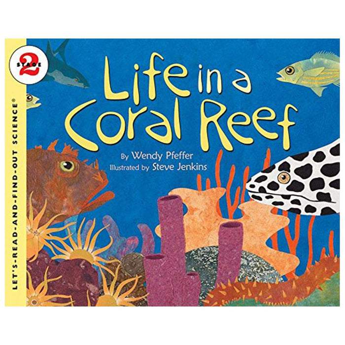 Life in a Coral Reef: An Illustrated Science Book About Marine Animals for Kids (Ages 4-8) (Let's-Read-and-Find-Out Science 2) by Wendy Pfeffer - Paperback cover