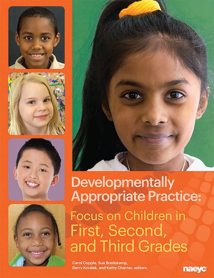 Developmentally Appropriate Practice: Focus on Children in First, Second, and Third Grades (DAP Focus Series) - Paperback cover
