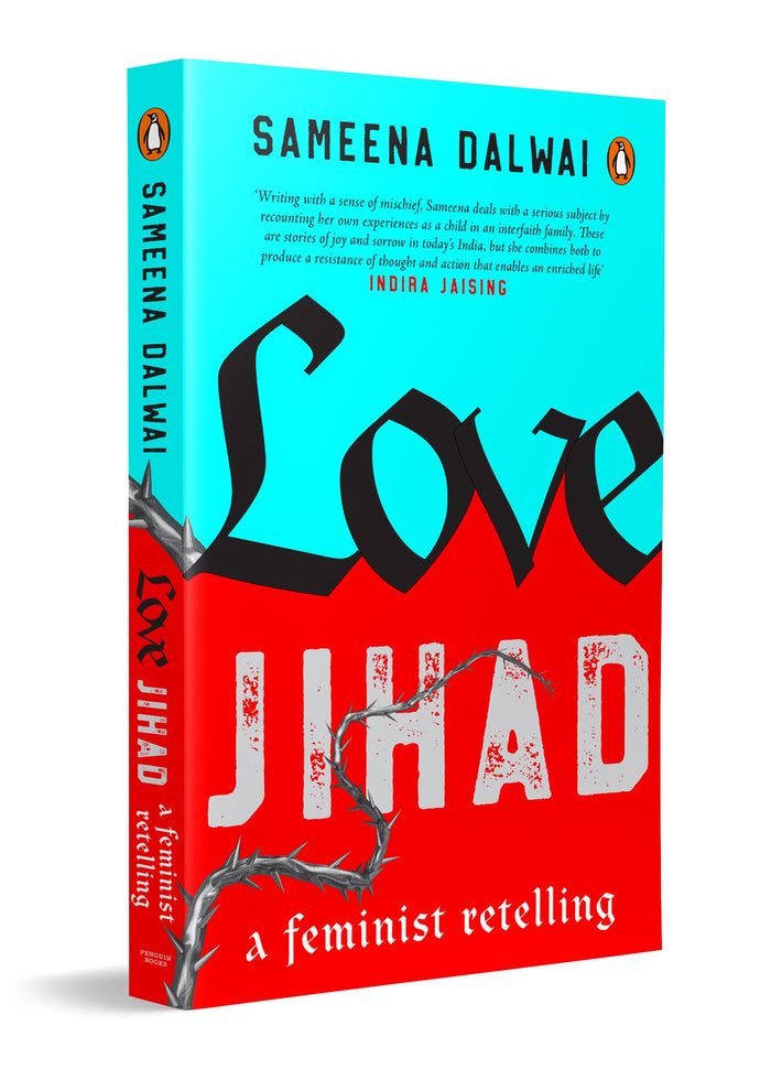 Love Jihad:A Feminist Retelling by Sameena Dalwai - Paperback cover
